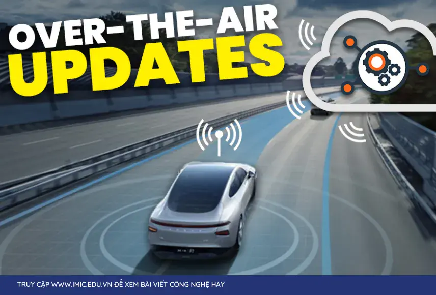 OTA (Over-The-Air Update) — một kỹ thuật đã trở thành xương sống trong hệ sinh thái IoT hiện đại